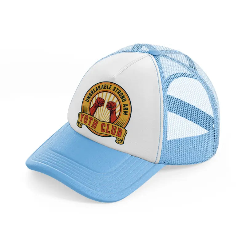unbreakable strong arm yoth club-sky-blue-trucker-hat