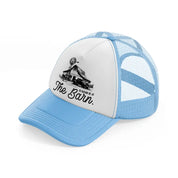 i'd rather be at the barn.-sky-blue-trucker-hat