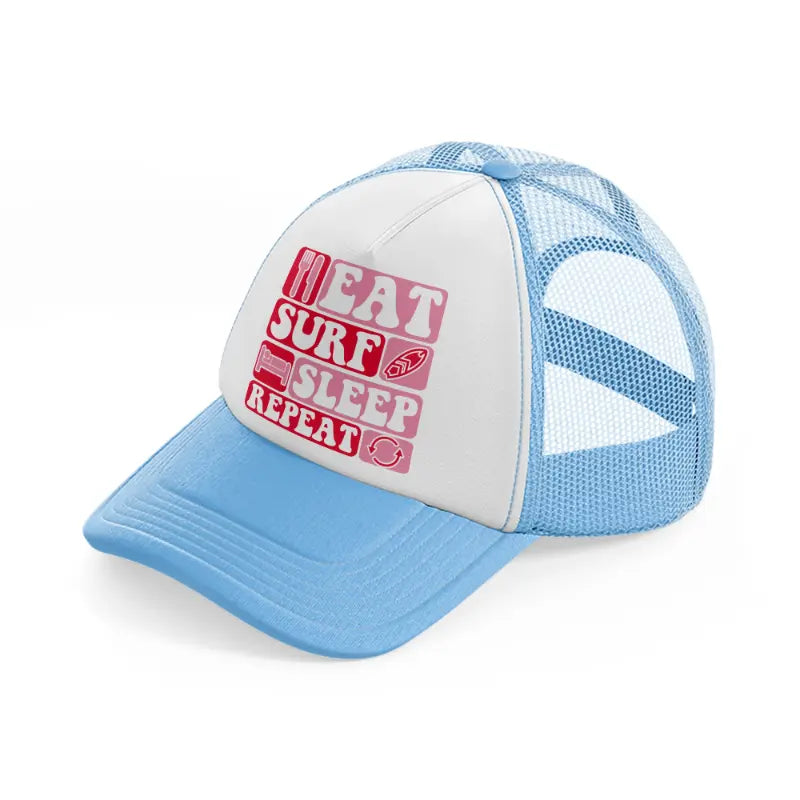 eat surf sleep repeat sky blue trucker hat