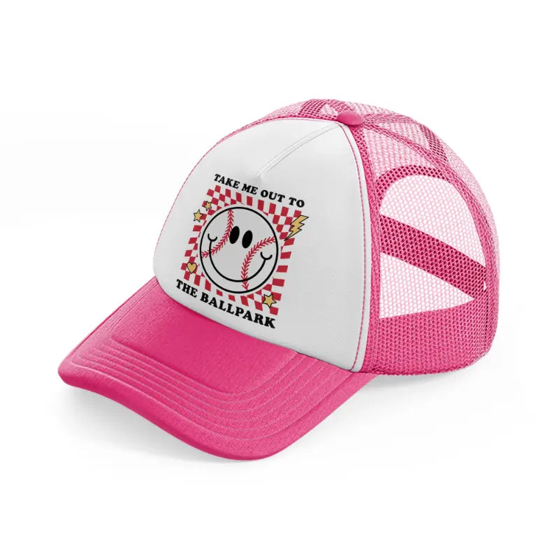 take me out to the ballpark-neon-pink-trucker-hat