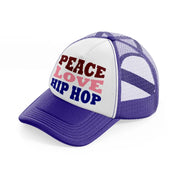 peace love hip hop   purple trucker hat