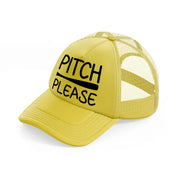 pitch please gold trucker hat