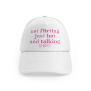 Not Flirting Just Hot And Talkingwhitefront-view