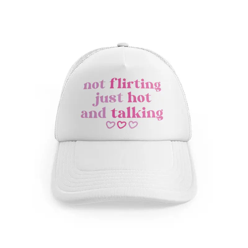 Not Flirting Just Hot And Talkingwhitefront view