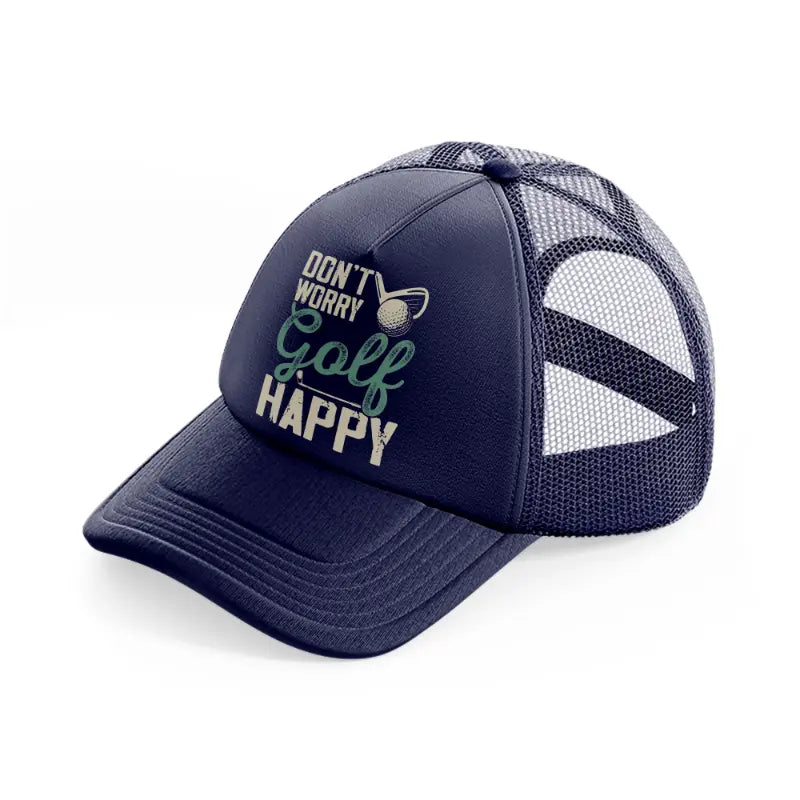 don't worry golf happy green navy blue trucker hat