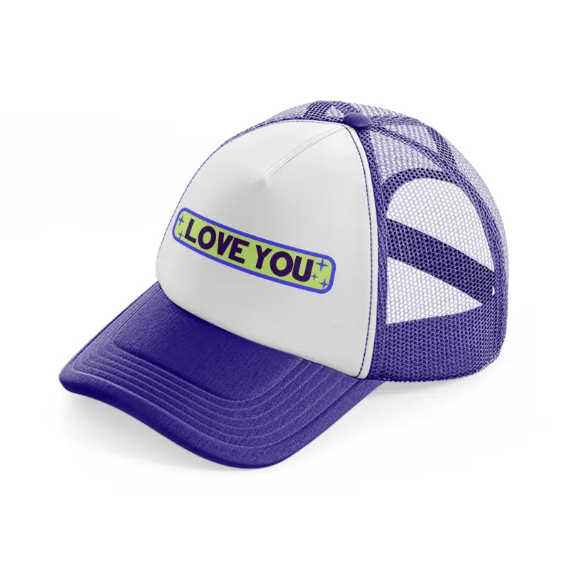 love you purple trucker hat