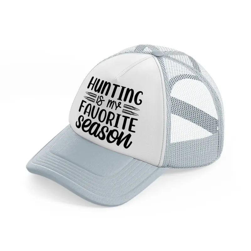 hunting is my favorite season bullets-grey-trucker-hat