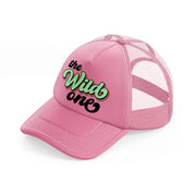 the wild one-pink-trucker-hat