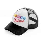 Drive Fast Eat Ass black-and-white Trucker Hat