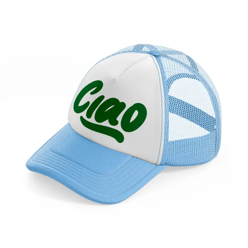 ciao green sky blue trucker hat