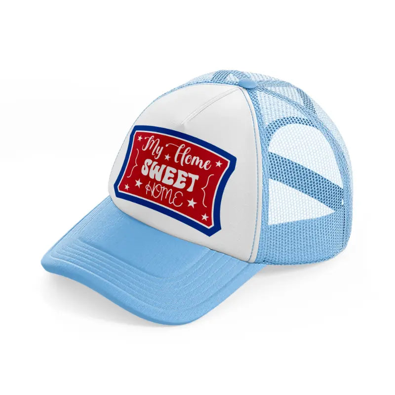 my home sweet home-01-sky-blue-trucker-hat