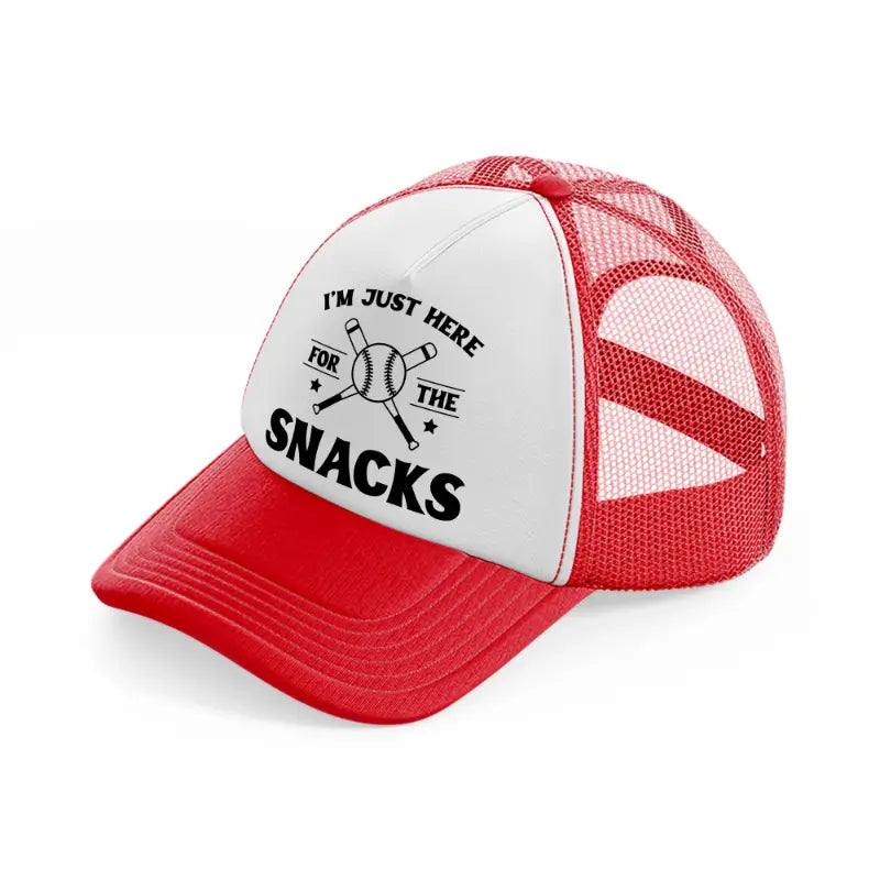 i'm just here for the snacks-red-and-white-trucker-hat