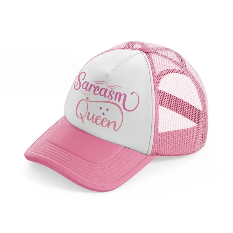 sarcasm queen-pink-and-white-trucker-hat