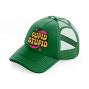 cupid stupid-green-trucker-hat