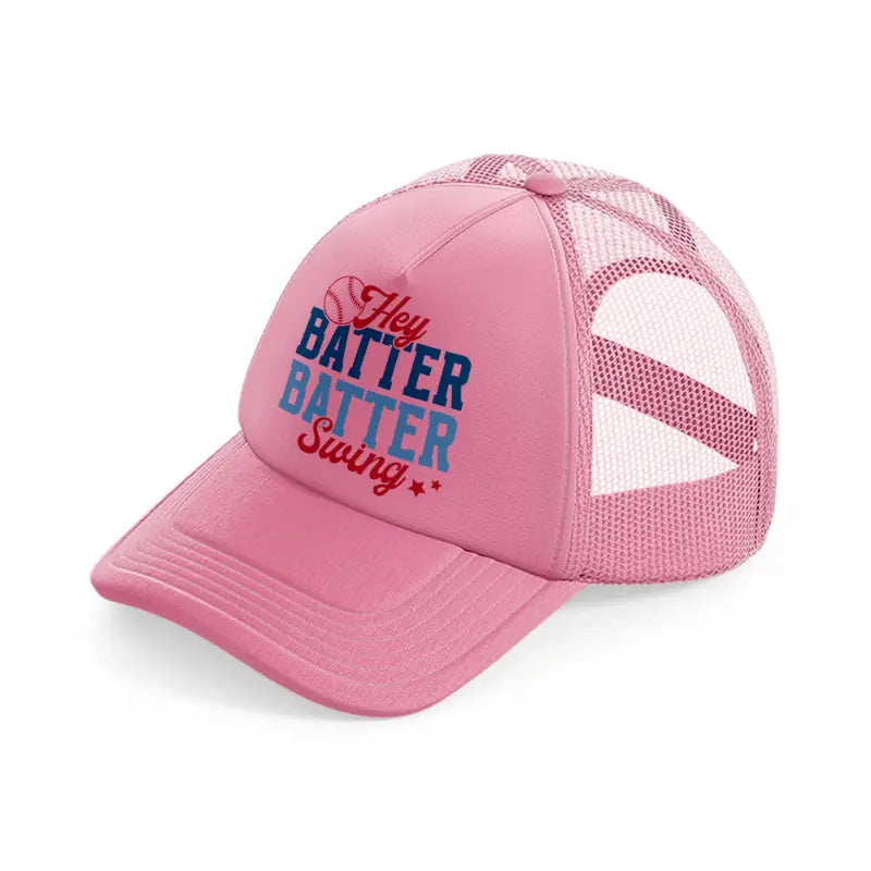 hey batter batter-pink-trucker-hat