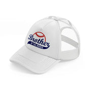 brother of the rookie-white-trucker-hat