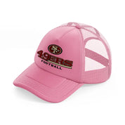 49ers football-pink-trucker-hat