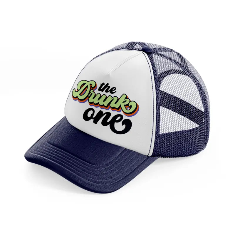 the drunk one-navy-blue-and-white-trucker-hat