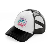 forever a beach girl black and white trucker hat