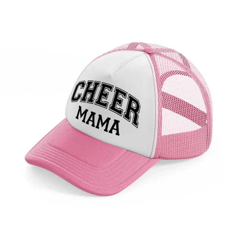 cheer mama-pink-and-white-trucker-hat