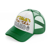 talk to the hand green and white trucker hat