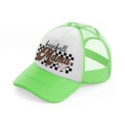 baseball mama-lime-green-trucker-hat