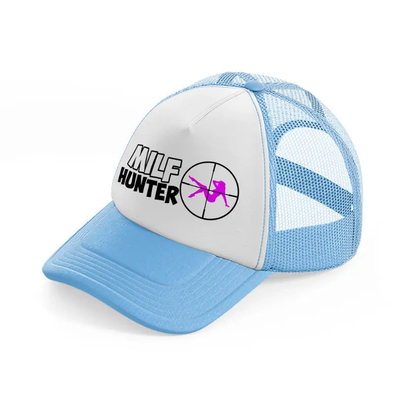 Milf Hunter sky-blue Trucker Hat