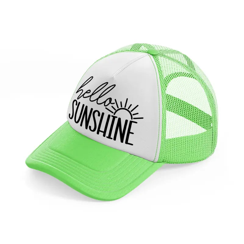 hello sunshine-lime-green-trucker-hat