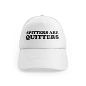 Spitters Are Quitterswhitefront-view