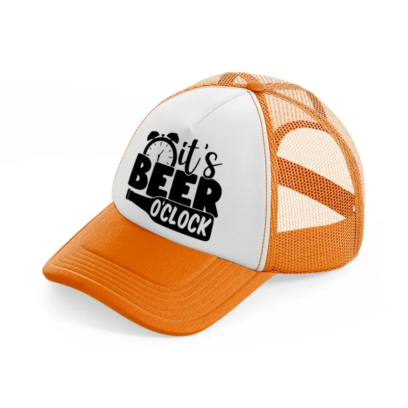 it's beer o'clock-orange-trucker-hat