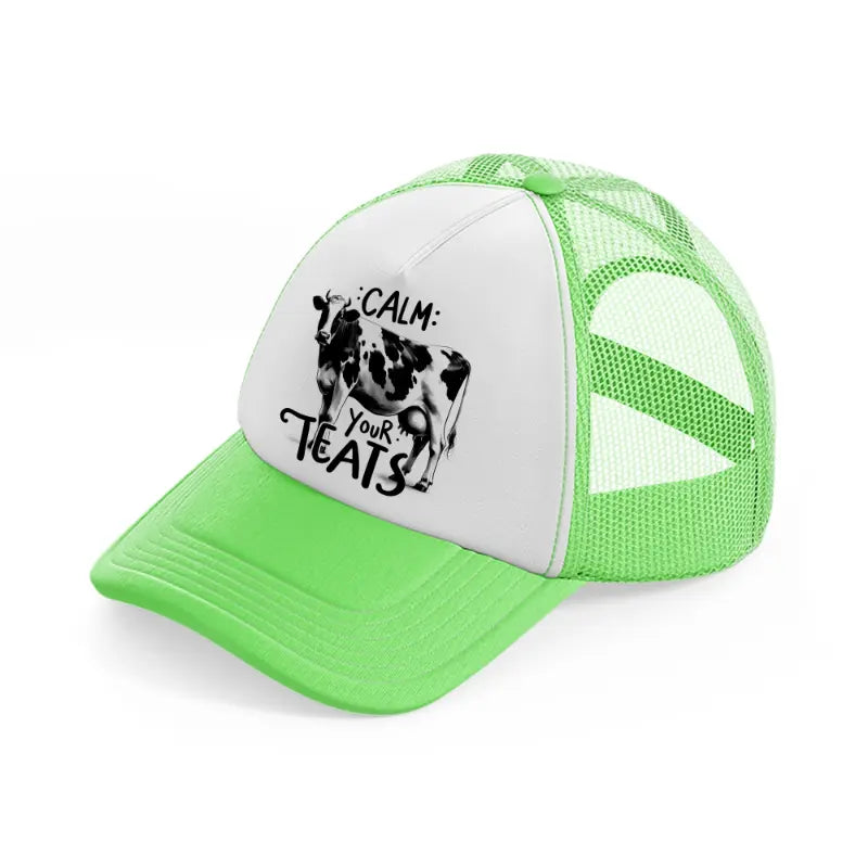 calm your teats cow-lime-green-trucker-hat