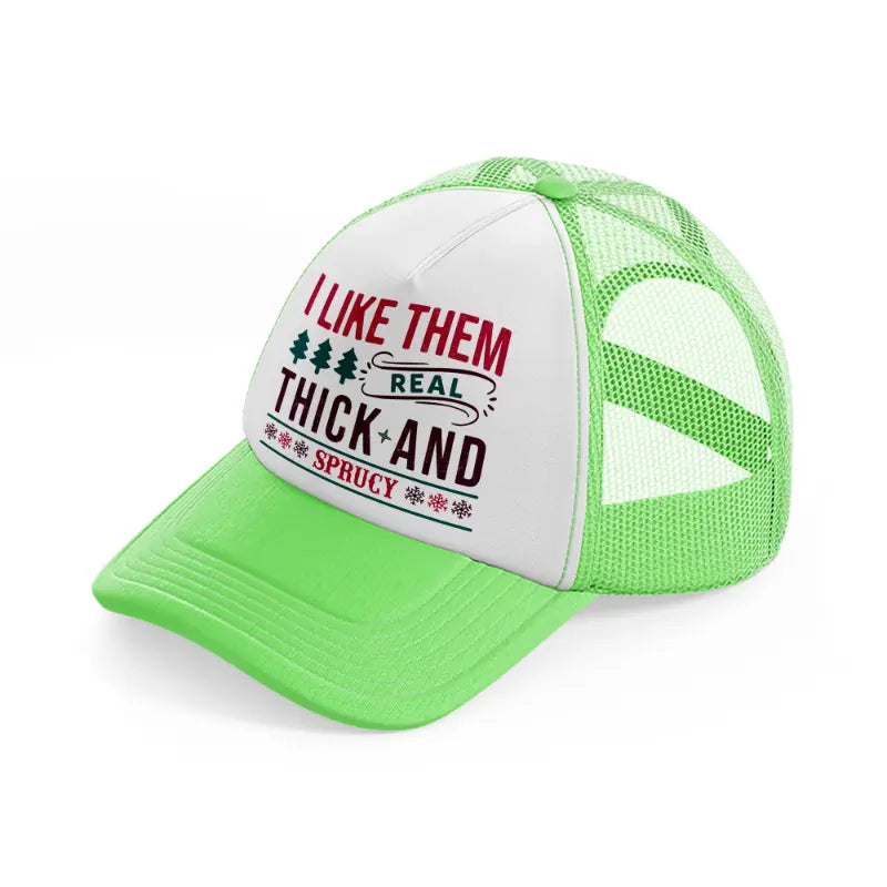 i like them real thick and sprucy-lime-green-trucker-hat