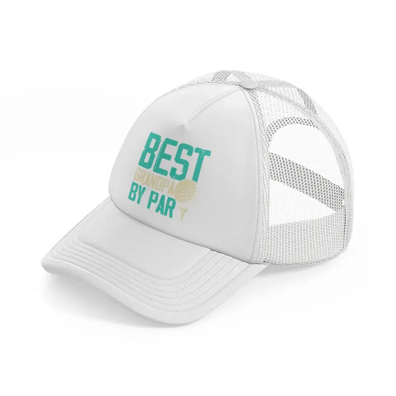 best grandpa by par blue-white-trucker-hat
