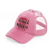 proud member of the naughty list club-pink-trucker-hat