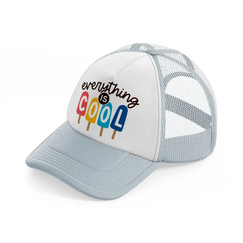 everything is cool-grey-trucker-hat
