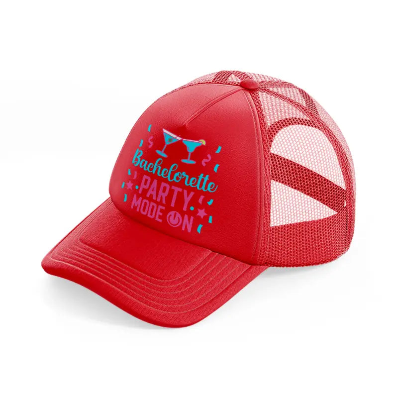 bachelorette party mode on-red-trucker-hat