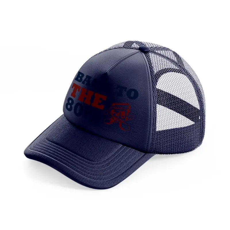back to the 80s -navy-blue-trucker-hat