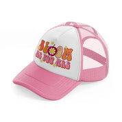 bloom as you are-01-pink-and-white-trucker-hat