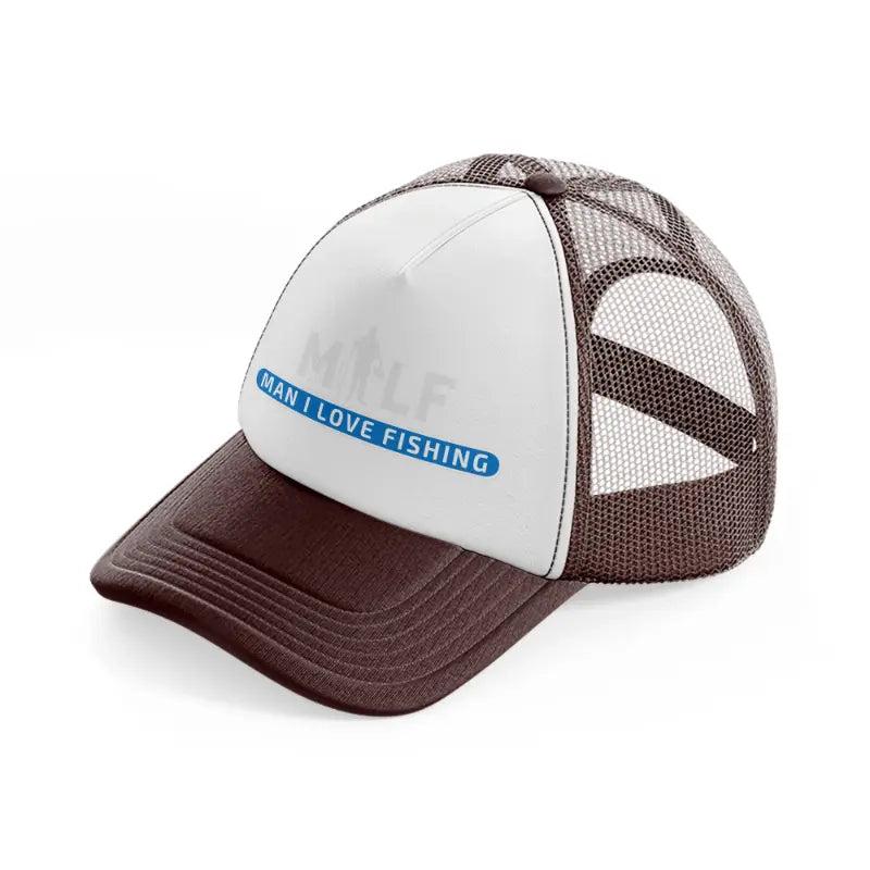 milf man i love fishing b&w brown trucker hat