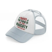 proud member of the naughty list club-grey-trucker-hat