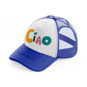 cute ciao-blue-and-white-trucker-hat