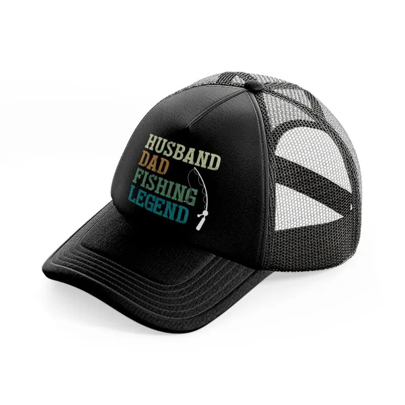 husband dad fishing legend-black-trucker-hat