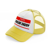 Hello My Name Is Sugar Daddy yellow Trucker Hat