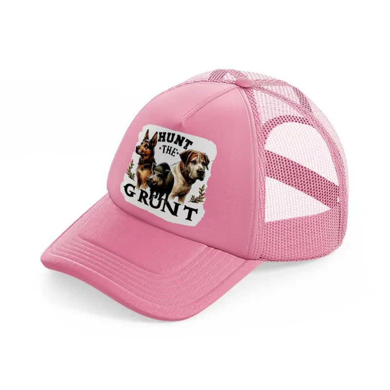 hunt the grunt pink trucker hat