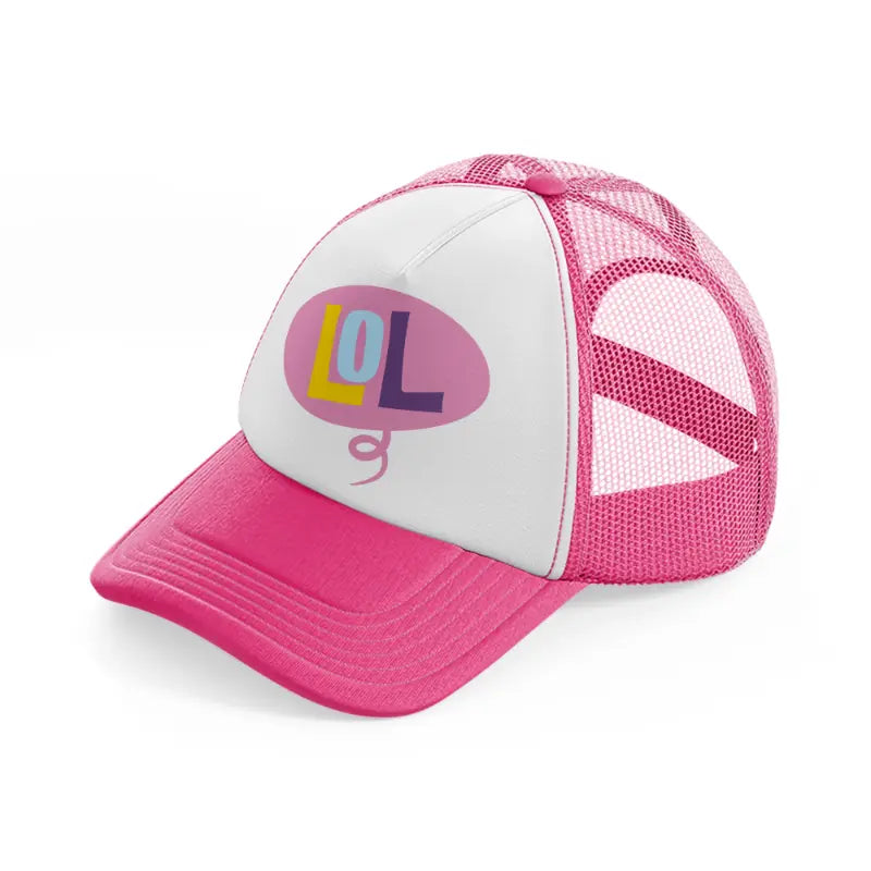 lol neon pink trucker hat