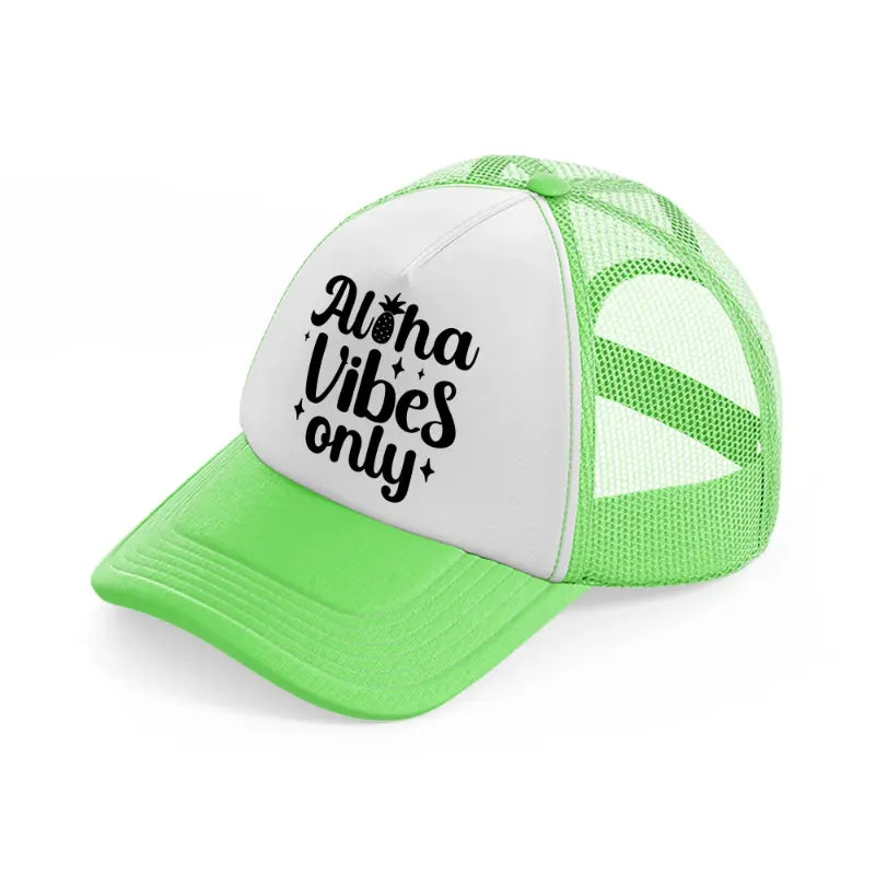 aloha vibes only lime green trucker hat