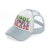 cool people skate-grey-trucker-hat