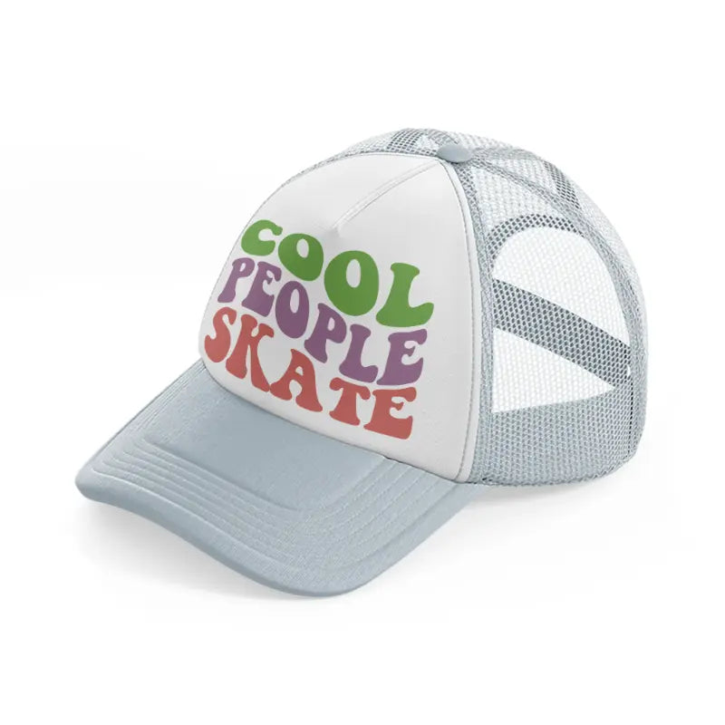 cool people skate-grey-trucker-hat