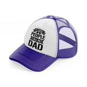 my favorite people call me dad purple trucker hat