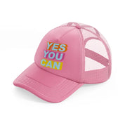 yes you can-pink-trucker-hat